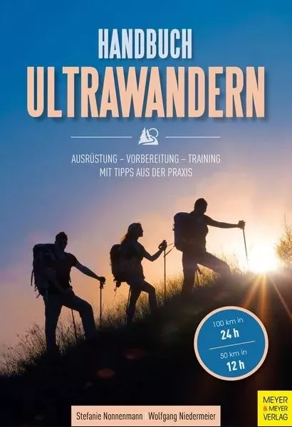 Sportwandern - Das Handbuch ULTRAWANDERN Sportwandern - Das Handbuch ULTRAWANDERN